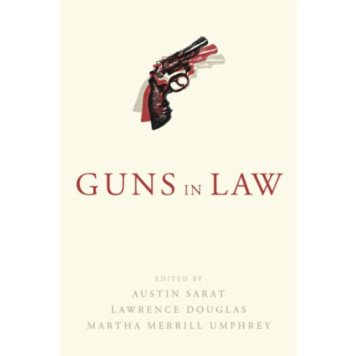 University of Massachusetts Press Guns in Law (häftad, eng)