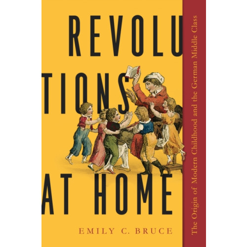 University of Massachusetts Press Revolutions at Home (inbunden, eng)