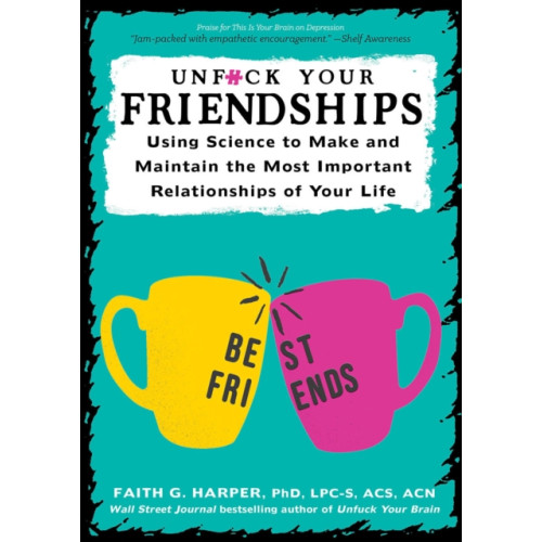 Microcosm Publishing Unfuck Your Friendships (häftad, eng)