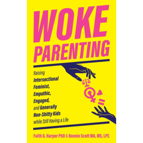 Microcosm Publishing Woke Parenting (häftad, eng)