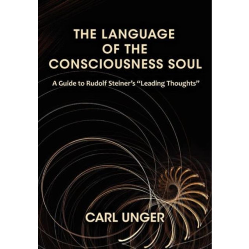 SteinerBooks, Inc The Language of the Consciousness Soul (häftad, eng)