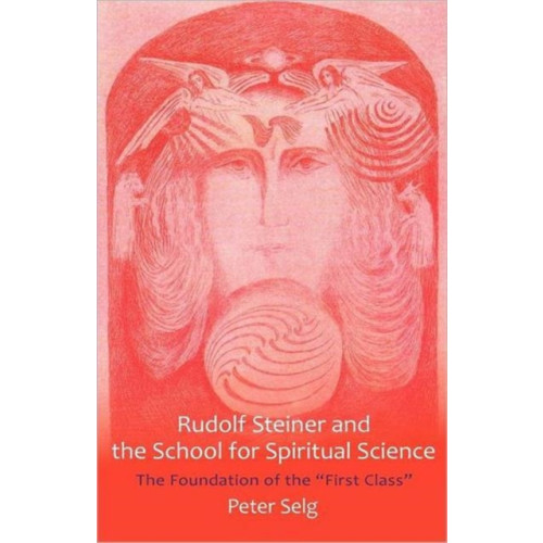 SteinerBooks, Inc Rudolf Steiner and the School for Spiritual Science (häftad, eng)