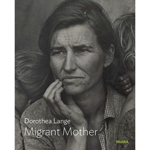 Museum of Modern Art Dorothea Lange: Migrant Mother, Nipomo, California (häftad, eng)