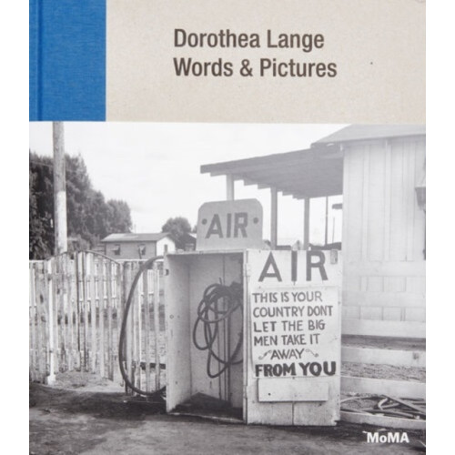 Museum of Modern Art Dorothea Lange: Words + Pictures (inbunden, eng)