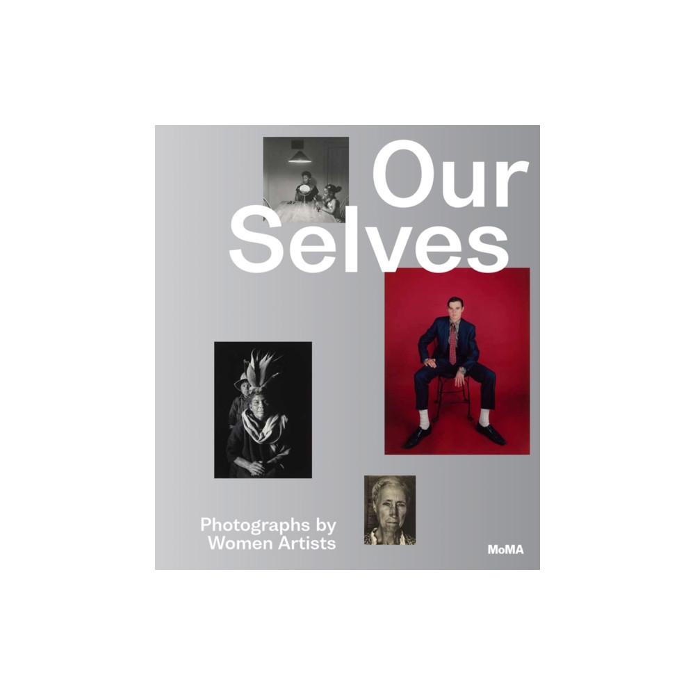 Produktbild för Our Selves: Photographs by Women Artists (inbunden, eng)