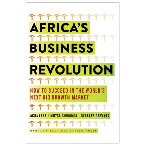 Harvard Business Review Press Africa's Business Revolution (inbunden, eng)