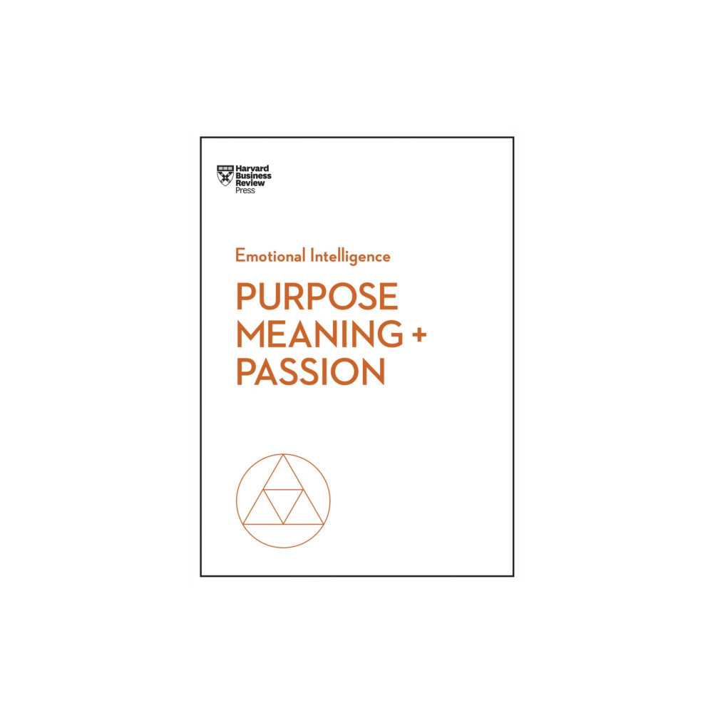 Produktbild för Purpose, Meaning, and Passion (HBR Emotional Intelligence Series) (häftad, eng)