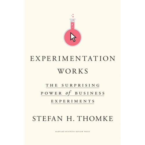 Harvard Business Review Press Experimentation Works (inbunden, eng)