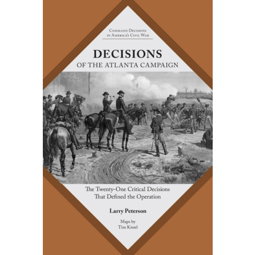 University of Tennessee Press Decisions of the Atlanta Campaign (häftad, eng)