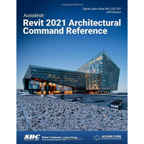 SDC Publications Autodesk Revit 2021 Architectural Command Reference (häftad, eng)