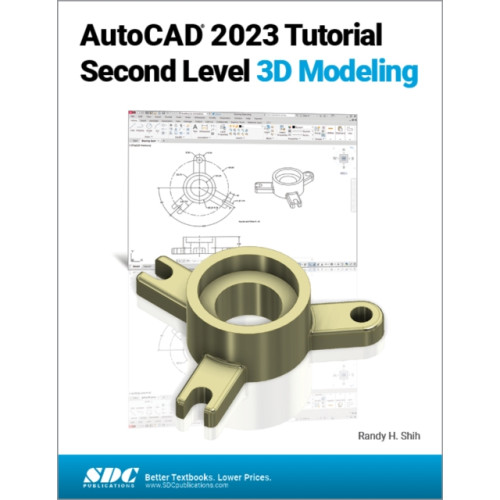 SDC Publications AutoCAD 2023 Tutorial Second Level 3D Modeling (häftad, eng)