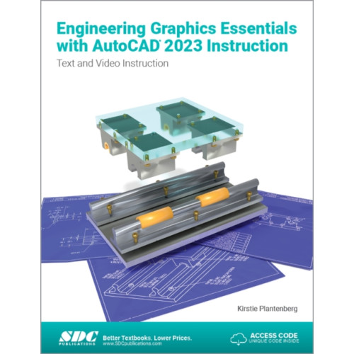 SDC Publications Engineering Graphics Essentials with AutoCAD 2023 Instruction (häftad, eng)