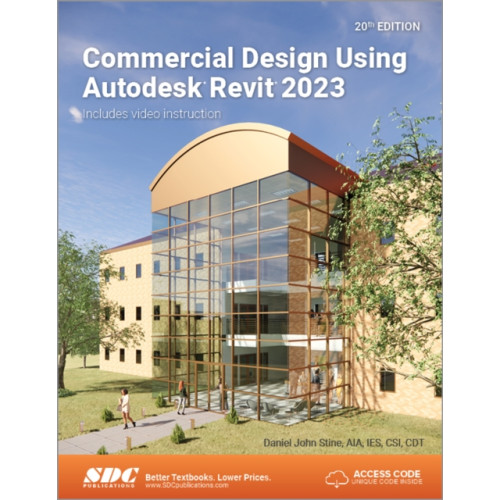 SDC Publications Commercial Design Using Autodesk Revit 2023 (häftad, eng)