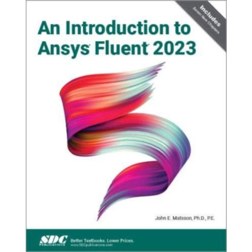 SDC Publications An Introduction to Ansys Fluent 2023 (häftad, eng)