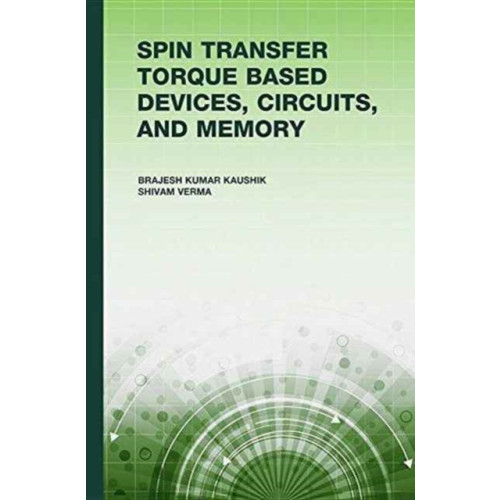 Artech House Publishers Spin Transfer Torque (STT) Based Devices, Circuits and Memory (inbunden, eng)