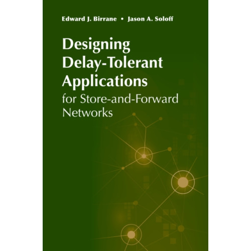 Artech House Publishers Designing Delay-Tolerant Applications for Store-and-Forward Networks (inbunden, eng)