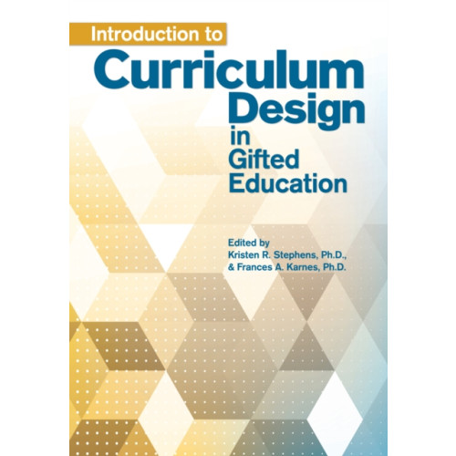 Prufrock Press Introduction to Curriculum Design in Gifted Education (häftad, eng)