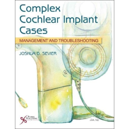 Plural Publishing Inc Complex Cochlear Implant Cases (häftad, eng)