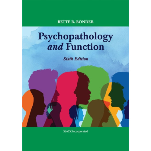 SLACK  Incorporated Psychopathology and Function (inbunden, eng)
