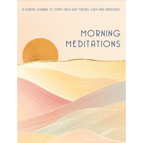 Quarto Publishing Group USA Inc Morning Meditations (inbunden, eng)