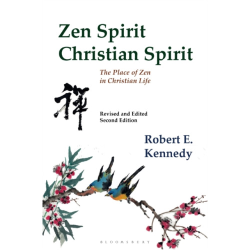 Bloomsbury Publishing PLC Zen Spirit, Christian Spirit (häftad, eng)