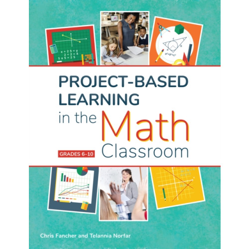 Prufrock Press Project-Based Learning in the Math Classroom (häftad, eng)