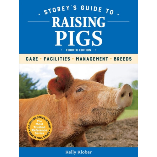 Workman Publishing Storey's Guide to Raising Pigs, 4th Edition (häftad, eng)