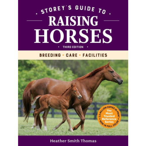 Workman Publishing Storey's Guide to Raising Horses, 3rd Edition (häftad, eng)