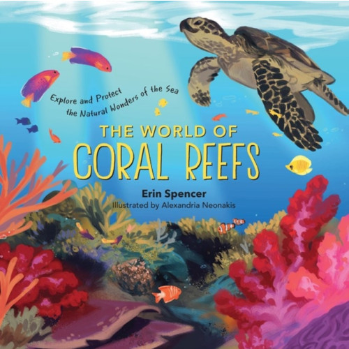 Workman Publishing The World of Coral Reefs (inbunden, eng)