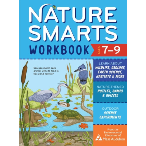 Workman Publishing Nature Smarts Workbook, Ages 7–9 (häftad, eng)