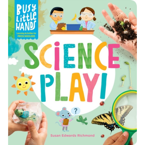 Workman Publishing Busy Little Hands: Science Play! (inbunden, eng)