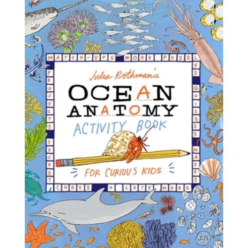 Workman Publishing Julia Rothman's Ocean Anatomy Activity Book (häftad, eng)