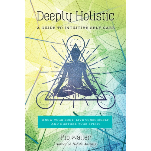 North Atlantic Books,U.S. Deeply Holistic (häftad, eng)