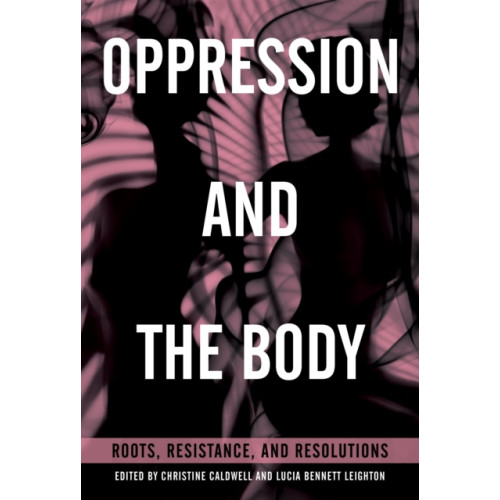 North Atlantic Books,U.S. Oppression and the Body (häftad, eng)