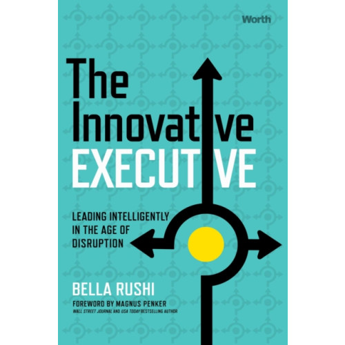 Forefront Books The Innovative Executive (inbunden, eng)