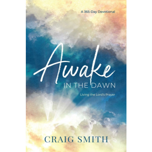 Forefront Books Awake in the Dawn (inbunden, eng)