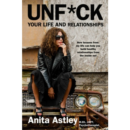 Forefront Books Unf*ck Your Life and Relationships (inbunden, eng)