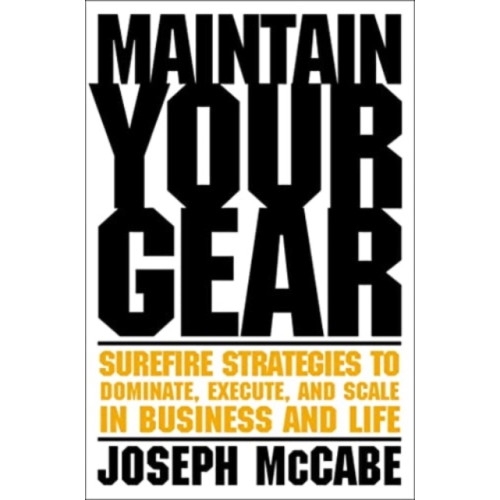 Forefront Books Maintain Your Gear (inbunden, eng)