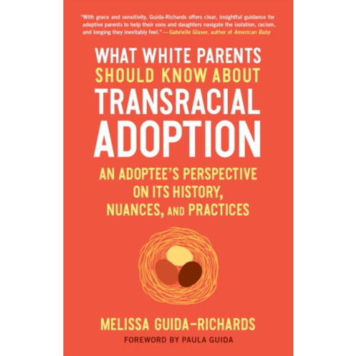 North Atlantic Books,U.S. What White Parents Should Know About Transracial Adoption (häftad, eng)