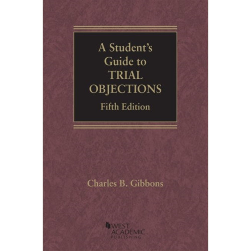 West Academic Publishing A Student's Guide to Trial Objections (häftad, eng)