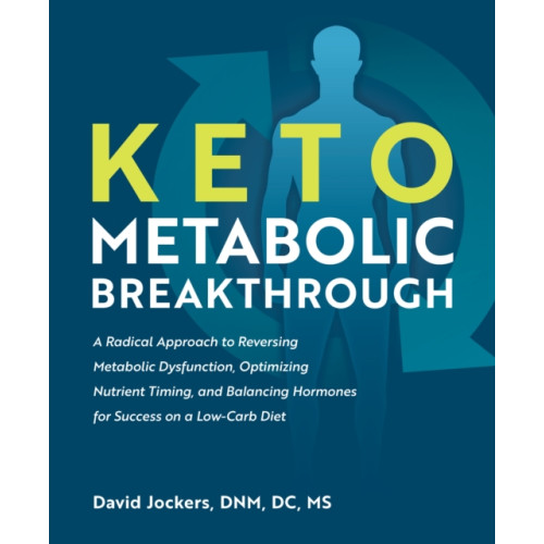 Victory Belt Publishing Keto Metabolic Breakthrough (häftad, eng)