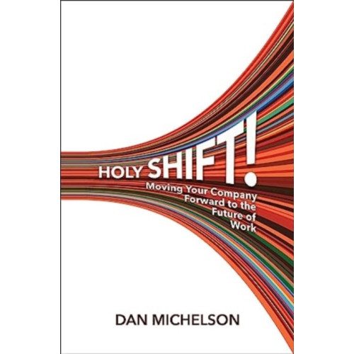Forefront Books Holy Shift (inbunden, eng)