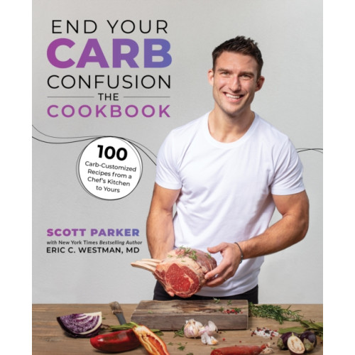 Victory Belt Publishing End Your Carb Confusion: The Cookbook (häftad, eng)