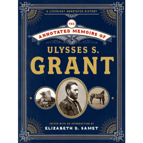 WW Norton & Co The Annotated Memoirs of Ulysses S. Grant (inbunden, eng)