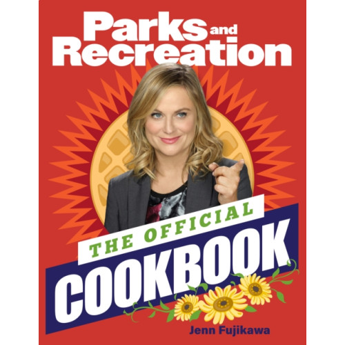 BenBella Books Parks and Recreation: The Official Cookbook (inbunden, eng)