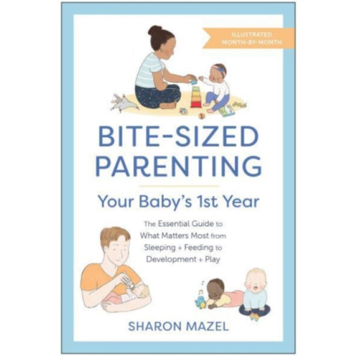 BenBella Books Bite-Sized Parenting: Your Baby's First Year (häftad, eng)