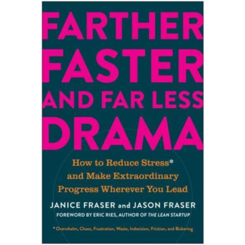 BenBella Books Farther, Faster, and Far Less Drama (inbunden, eng)