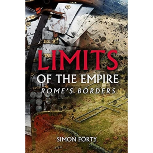 Casemate Publishers Limits of Empire (inbunden, eng)