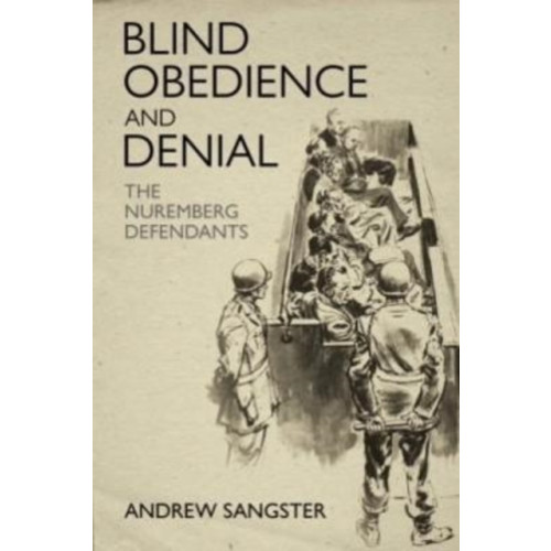 Casemate Publishers Blind Obedience and Denial (inbunden, eng)