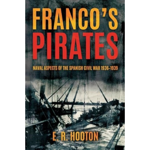 Casemate Publishers Franco's Pirates (inbunden, eng)